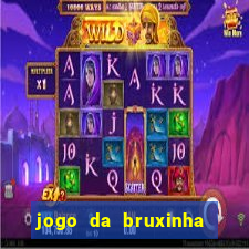 jogo da bruxinha que ganha dinheiro